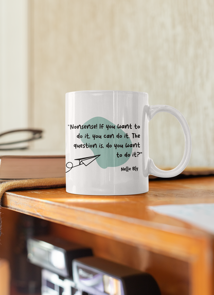 Taza con cita de Mellie Bly